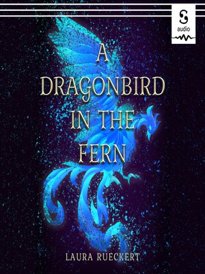 cover image of A Dragonbird in the Fern